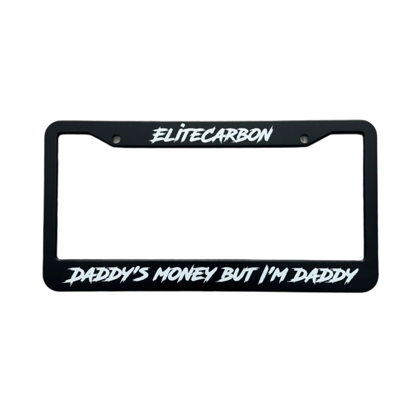 “Daddy's Money But I'm Daddy" Metal Black Plate Frame